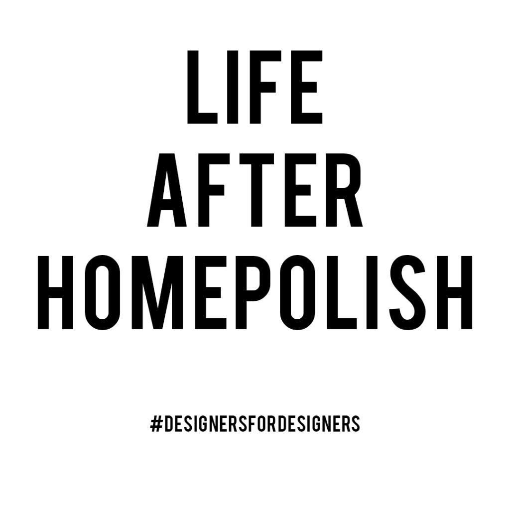 Life After Homepolish